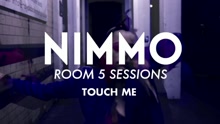 Nimmo - Touch Me (Audio Clip)