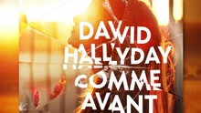 David Hallyday - Comme Avant 歌词版