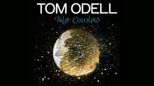 Tom Odell - True Colours (Audio)