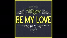 Be My Love (Audio)