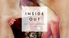 The Chainsmokers - Inside Out (Pseudo Video)
