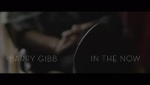 Barry Gibb - In The Now with Barry Gibb