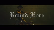 Round Here