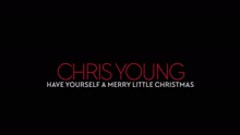 Chris Young - Have Yourself a Merry Little Christmas (Audio)