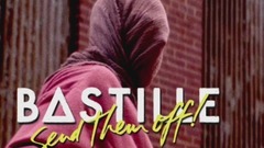 Bastille - Send Them Off! (The Wild Remix)