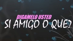 Amigo O Que