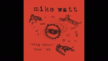 Mike Watt - Against the '70s (Live) (audio) (Pseudo Video)