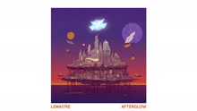 Lemaitre - Last Night On Earth 试听版