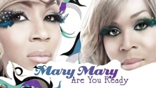 Mary Mary - Are You Ready (Track by Track Video)