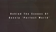 Perfect World - Behind The Scenes