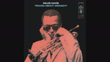Miles Davis - 'Round Midnight (Audio)