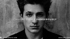 Charlie Puth - Dangerously