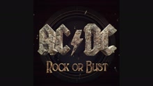 AC/DC乐队 - Rock or Bust (Pseudo Video)