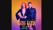MS MR - Painted (Lindstrøm Remix [Pseudo Video])