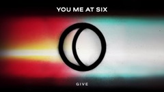 You Me At Six - Give