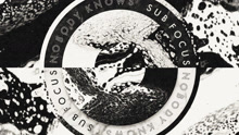 Sub Focus - Nobody Knows 试听版