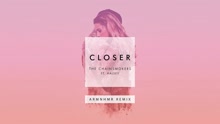The Chainsmokers - Closer (ARMNHMR Remix - Pseudo Video)