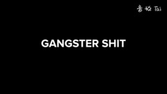 Gangster Shit