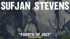 Sufjan Stevens - Fourth Of July