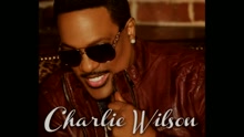 Charlie Wilson - My Love Is All I Have ((Audio))