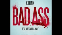 Kid Ink - Bad Ass (Audio)