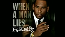 R. Kelly - When a Man Lies ((Audio))