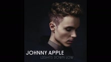 Johnny Apple - Lights Down Low