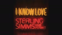 Sterling Simms - I Know Love (Audio)