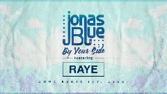 Raye - By Your Side