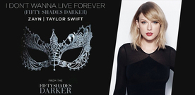 Taylor Swift,Zayn Malik,看点新片预告,影视原声 - I Don' t Wanna Live Forever