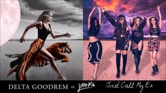Delta Goodrem,Little Mix - Just Call My Ex