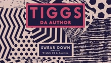 Tiggs Da Author - Swear Down (Remix [Official Audio])