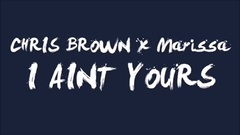 I Ain't Yours 试听版