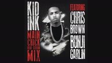 Kid Ink - Main Chick (Psuedo Video)