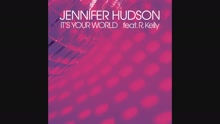 Jennifer Hudson - It's Your World (Audio)