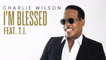 Charlie Wilson - I'm Blessed (Audio)