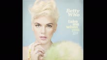 Betty Who - All of You (Audio)