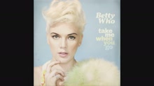 Betty Who - Runaways (Audio)