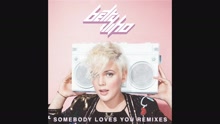 Betty Who - Somebody Loves You (Joywave Remix (Audio))