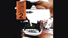 A$AP Rocky - Lord Pretty Flacko Jodye 2 (LPFJ2) (Audio)