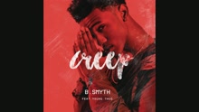B Smyth - Creep (Audio)