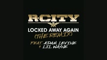 R. City - Locked Away Again (The Remix) (Audio)