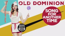 Old Dominion - Song for Another Time