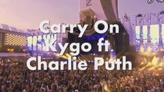 Charlie Puth,Kygo - Carry On