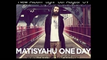 Matisyahu - One Day (YouTube Video Version)