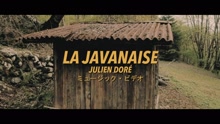Julien Doré - La javanaise (Official Music Video)