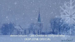 Anton Ishutin - Last Christmas