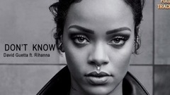Rihanna - I Don't Know