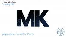 MK,Becky Hill - Piece of Me (CamelPhat Remix [Audio])