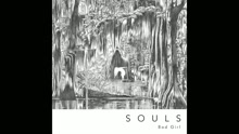 SOULS - Bad Girl (Audio)